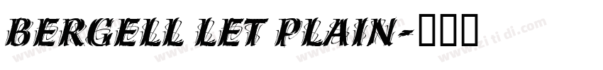 Bergell LET Plain字体转换